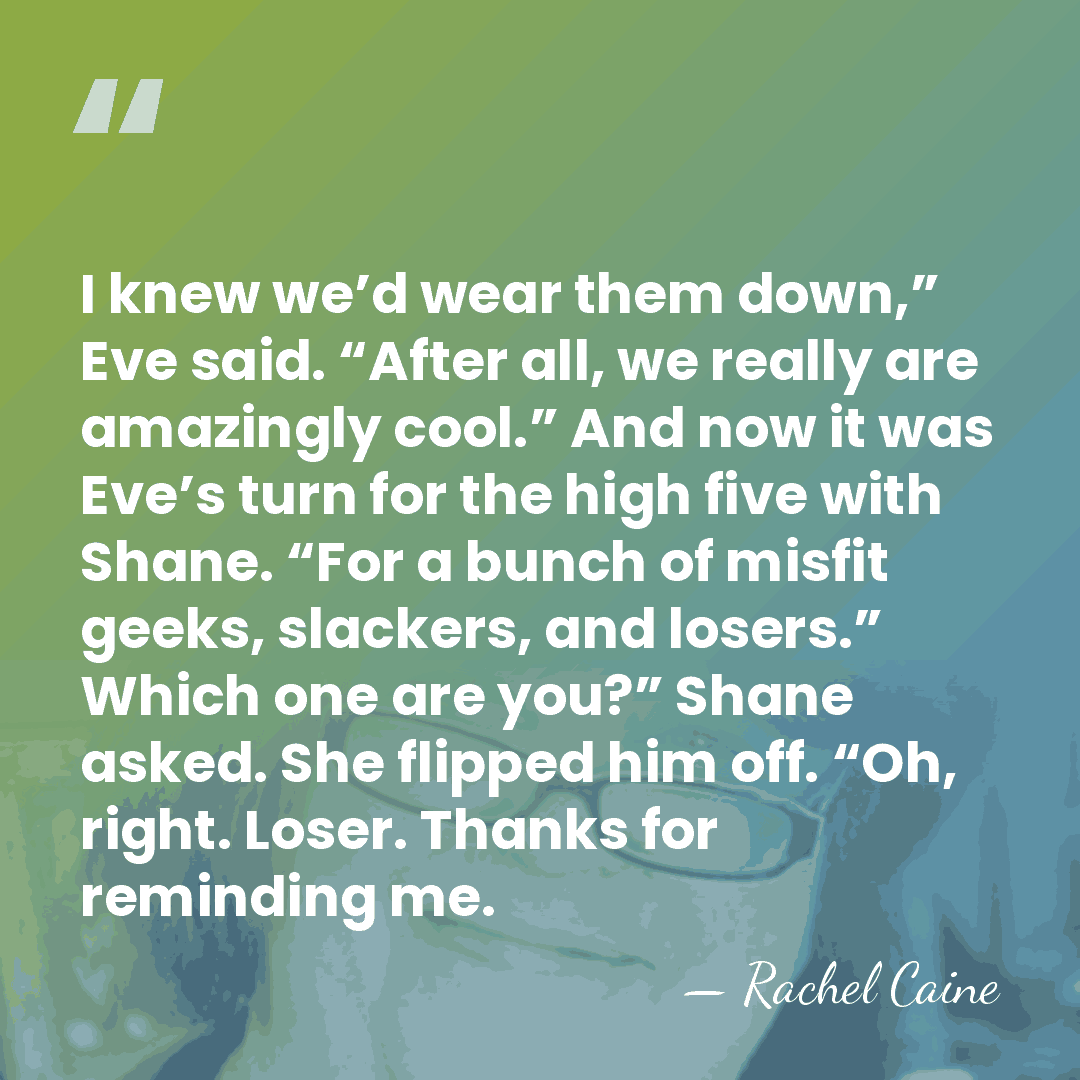 I knew we’d wear them down,” Eve said. “After all, we really&hellip; - Rachel Caine