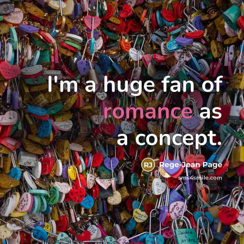 “I'm a huge fan of romance as a concept.…” quote by Rege-Jean Page