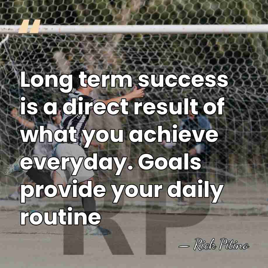 Long term success is a direct result of what you achieve everyday.&hellip; - Rick Pitino