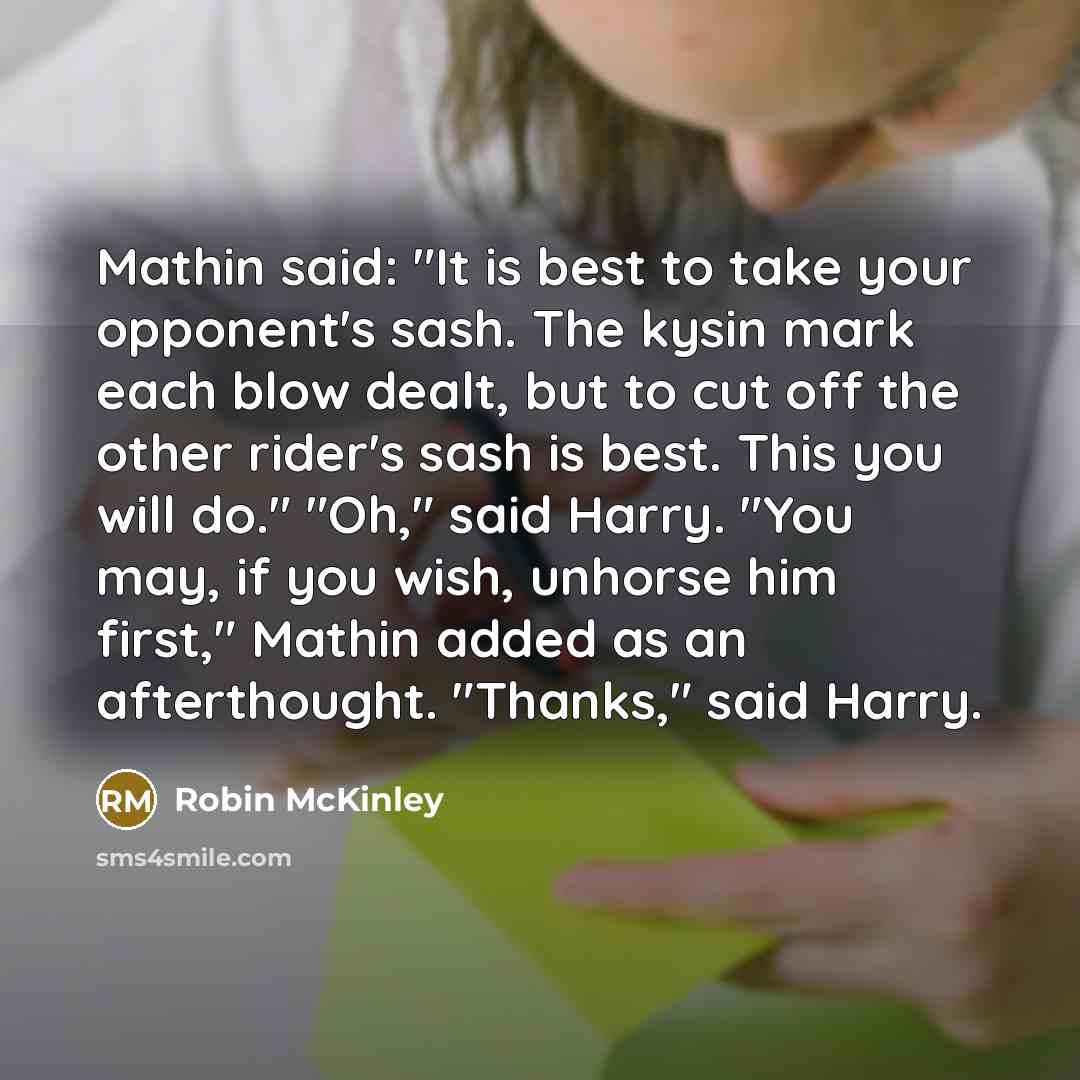 “Mathin said: "It is best to take your opponent's sash.…” quote by Robin McKinley