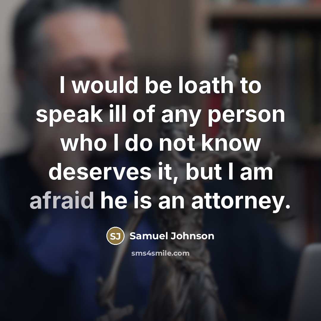“I would be loath to speak ill of any person…” quote by Samuel Johnson