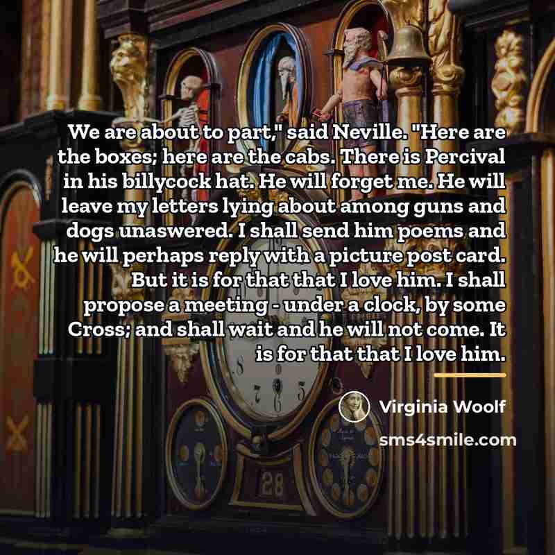 “We are about to part," said Neville. "Here are the…” quote by Virginia Woolf