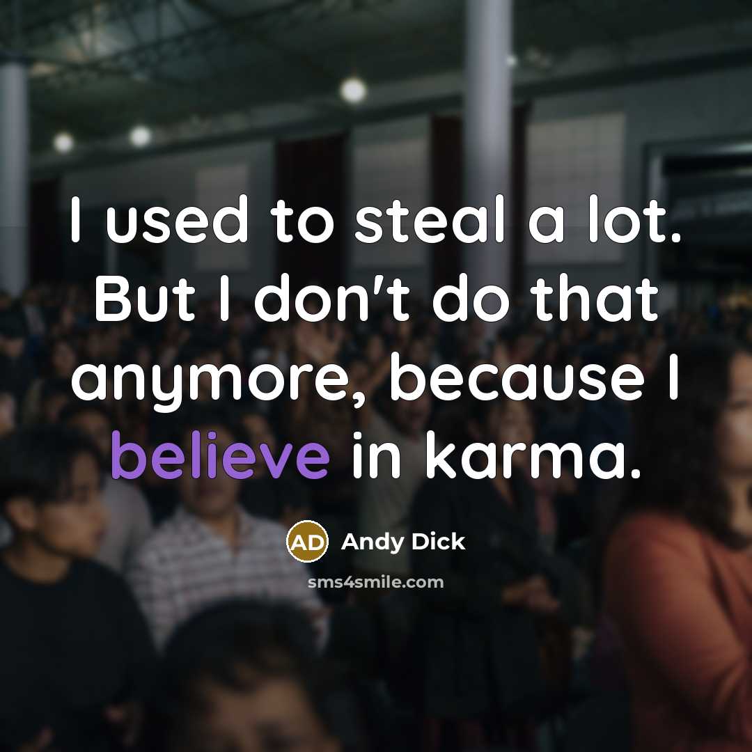 “I used to steal a lot. But I don't do…” quote by Andy Dick