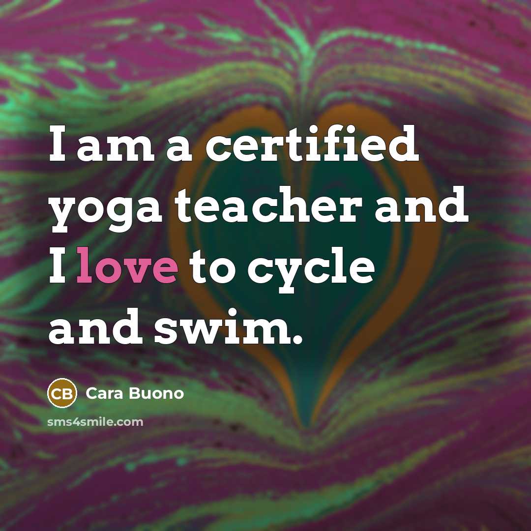 “I am a certified yoga teacher and I love to…” quote by Cara Buono