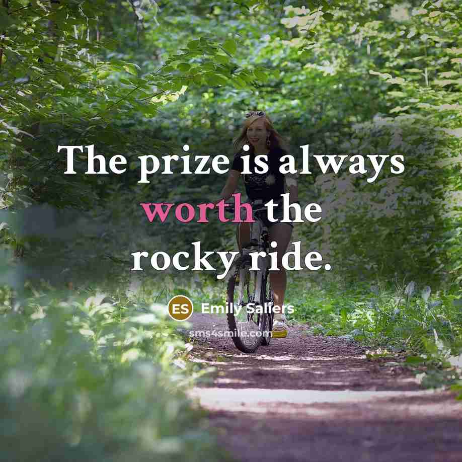 “The prize is always worth the rocky ride.…” quote by Emily Saliers