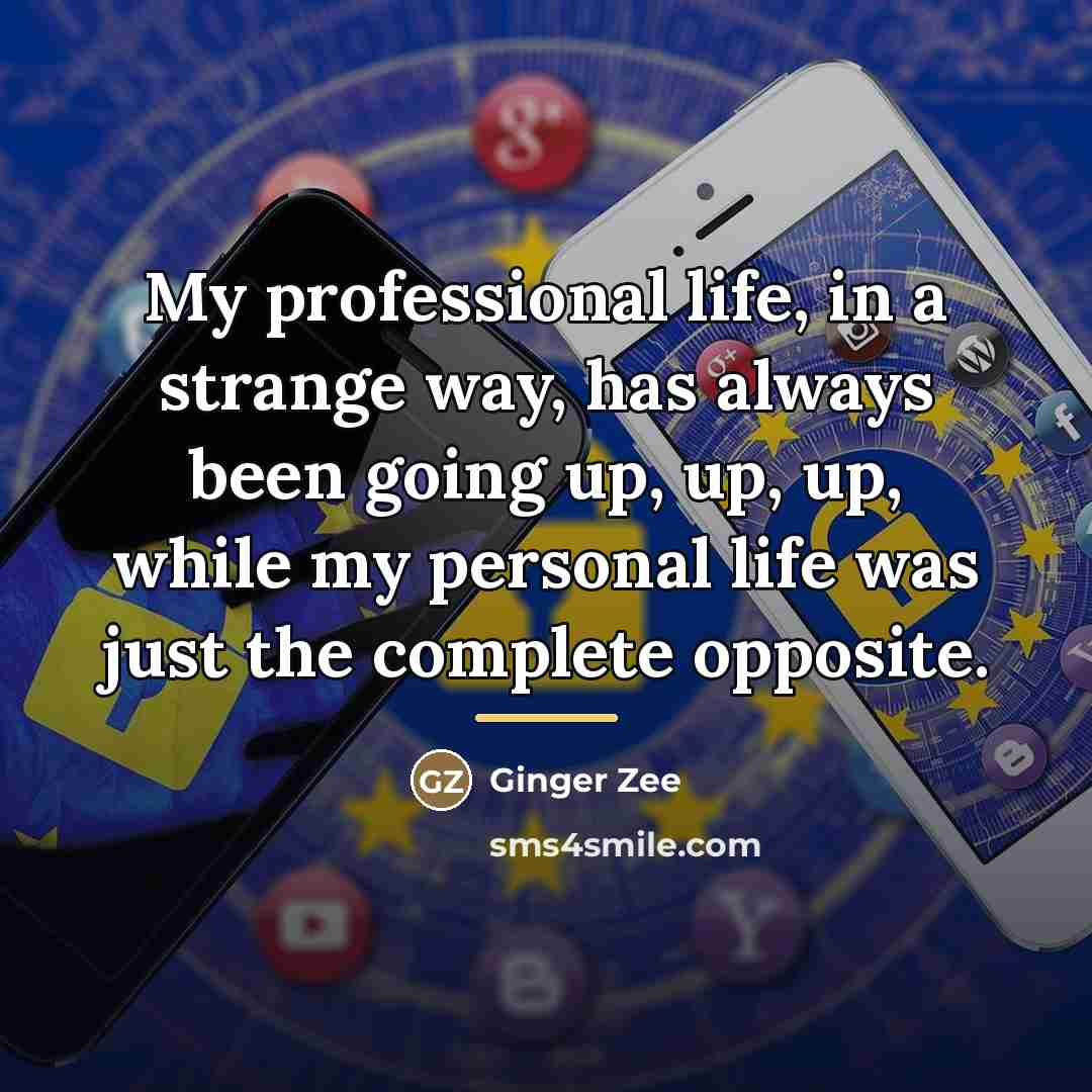 “My professional life, in a strange way, has always been…” quote by Ginger Zee