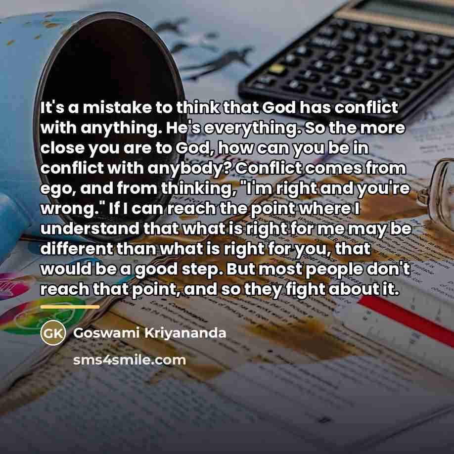 “It's a mistake to think that God has conflict with…” quote by Goswami Kriyananda
