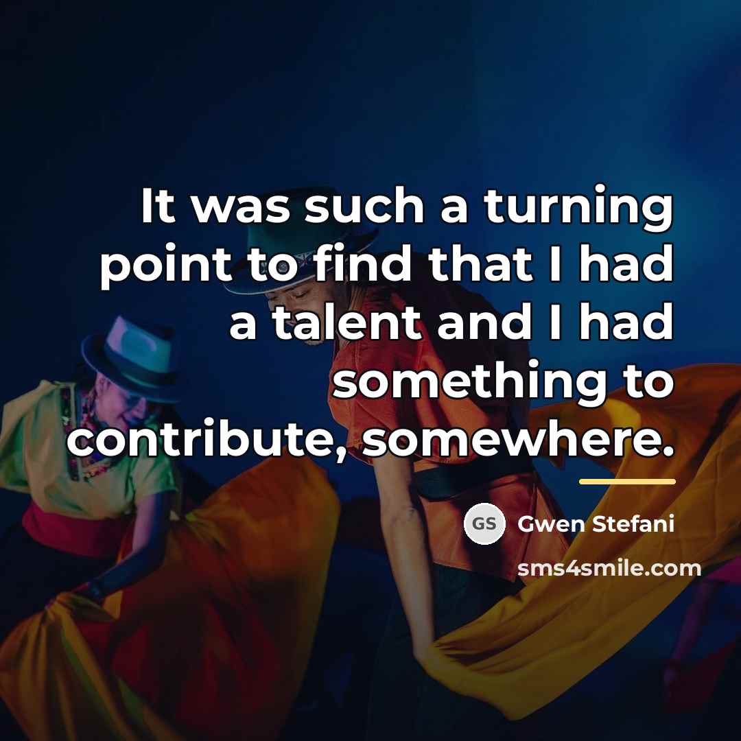 “It was such a turning point to find that I…” quote by Gwen Stefani