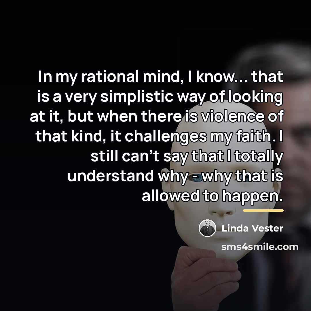 “In my rational mind, I know... that is a very…” quote by Linda Vester