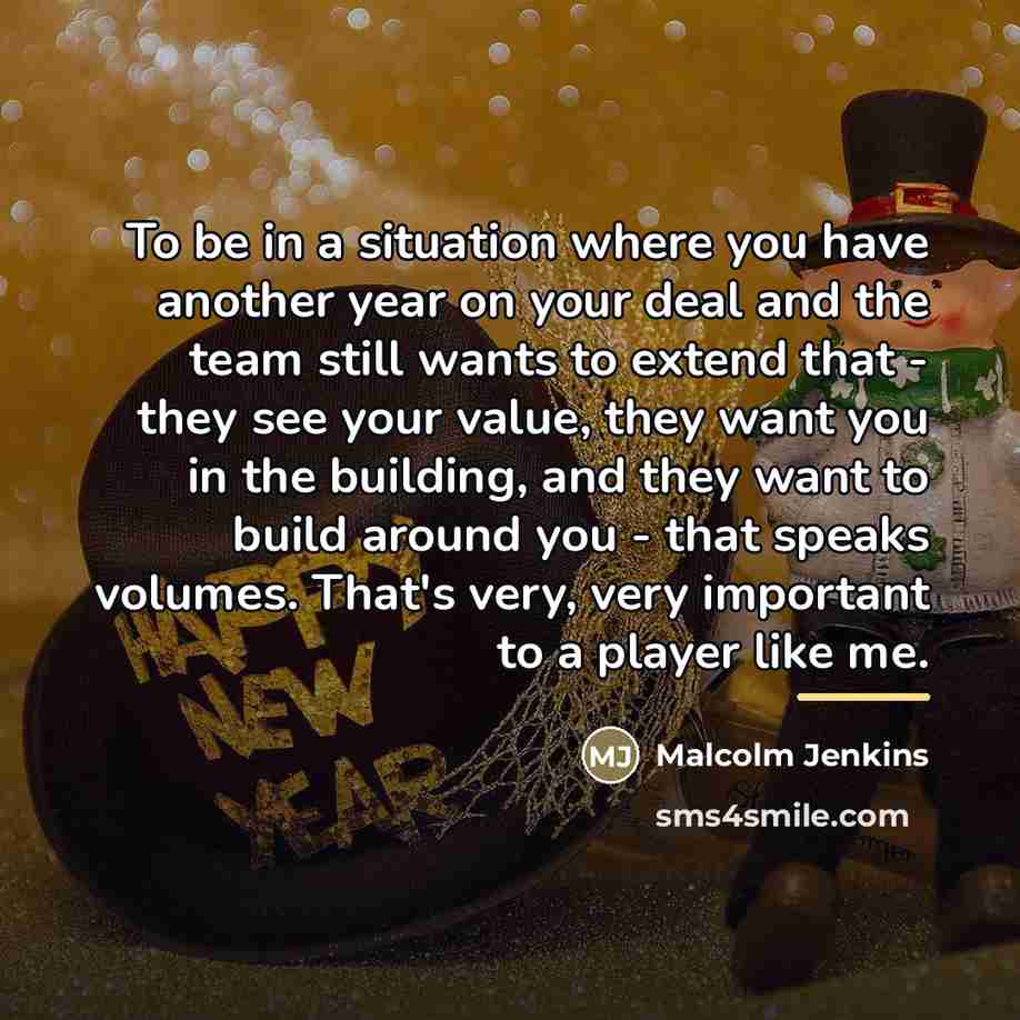 “To be in a situation where you have another year…” quote by Malcolm Jenkins