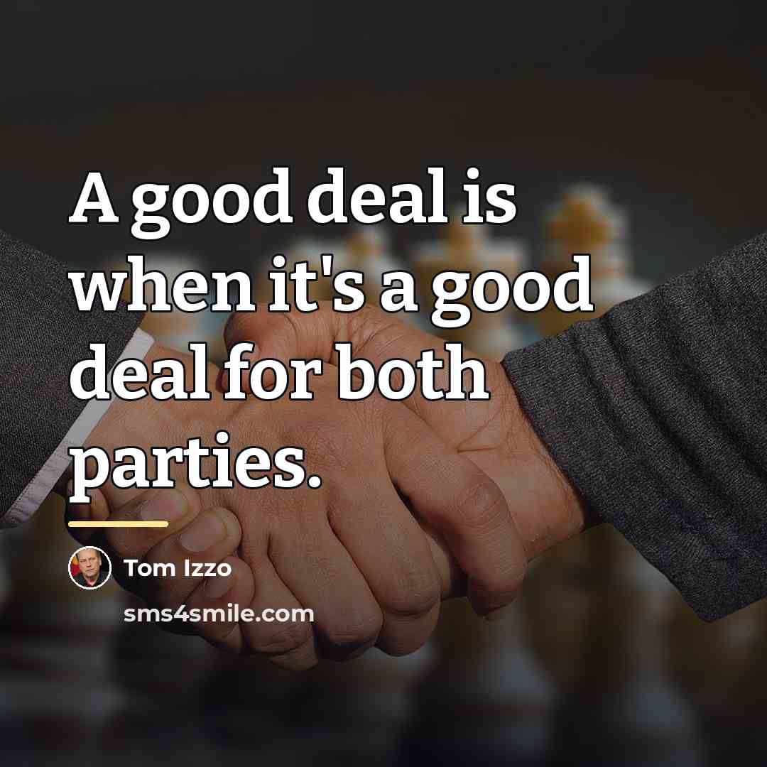 “A good deal is when it's a good deal for…” quote by Tom Izzo
