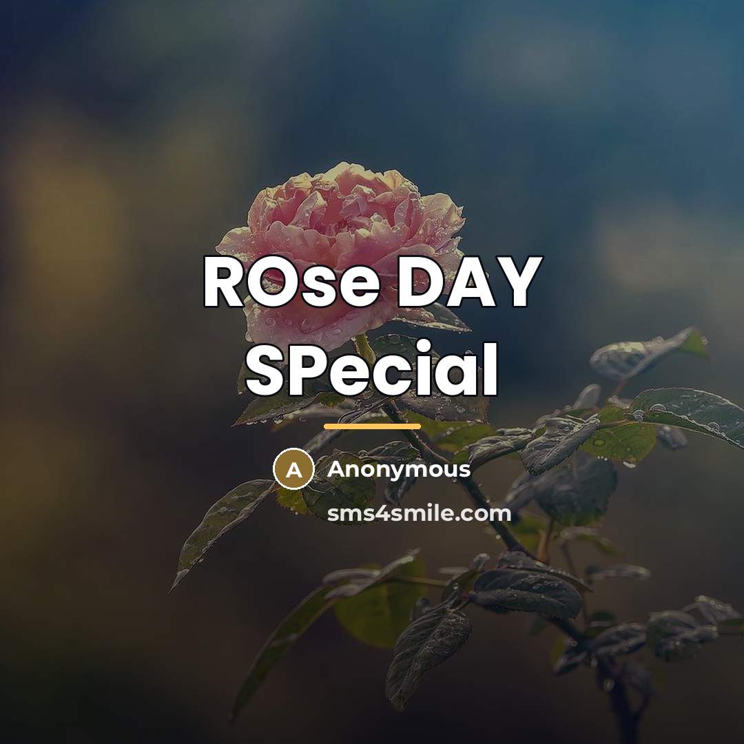 “ROse DAY SPecial…” quote by Anonymous