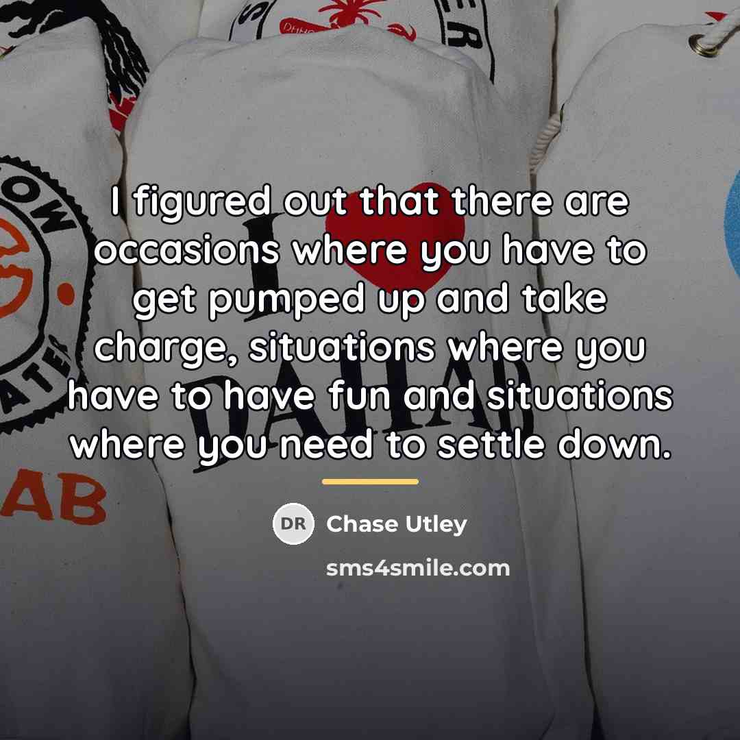 “I figured out that there are occasions where you have…” quote by Chase Utley