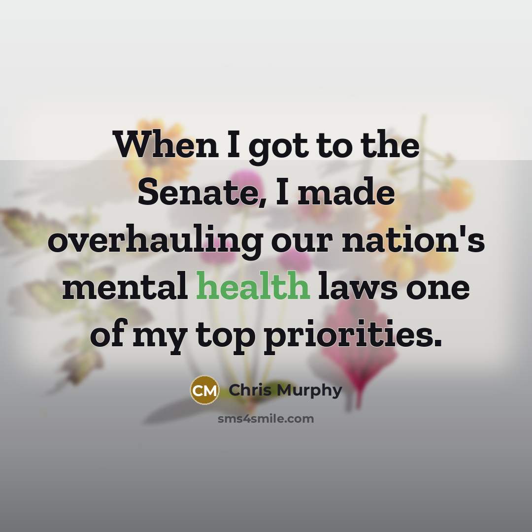 “When I got to the Senate, I made overhauling our…” quote by Chris Murphy