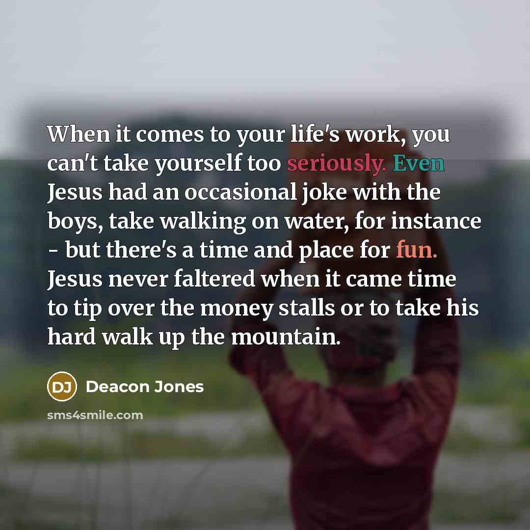 “When it comes to your life's work, you can't take…” quote by Deacon Jones