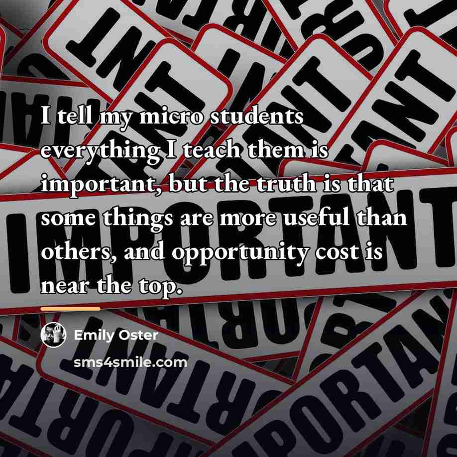 “I tell my micro students everything I teach them is…” quote by Emily Oster