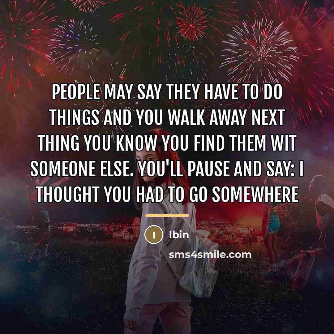 “People may say they have to do things and you…” quote by Ibin