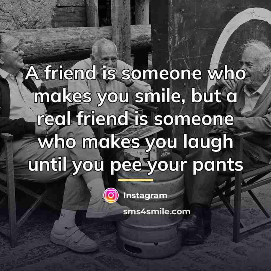 “A friend is someone who makes you smile, but a…” quote by Instagram