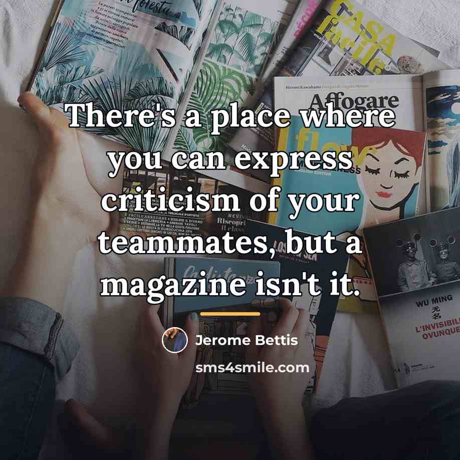 “There's a place where you can express criticism of your…” quote by Jerome Bettis