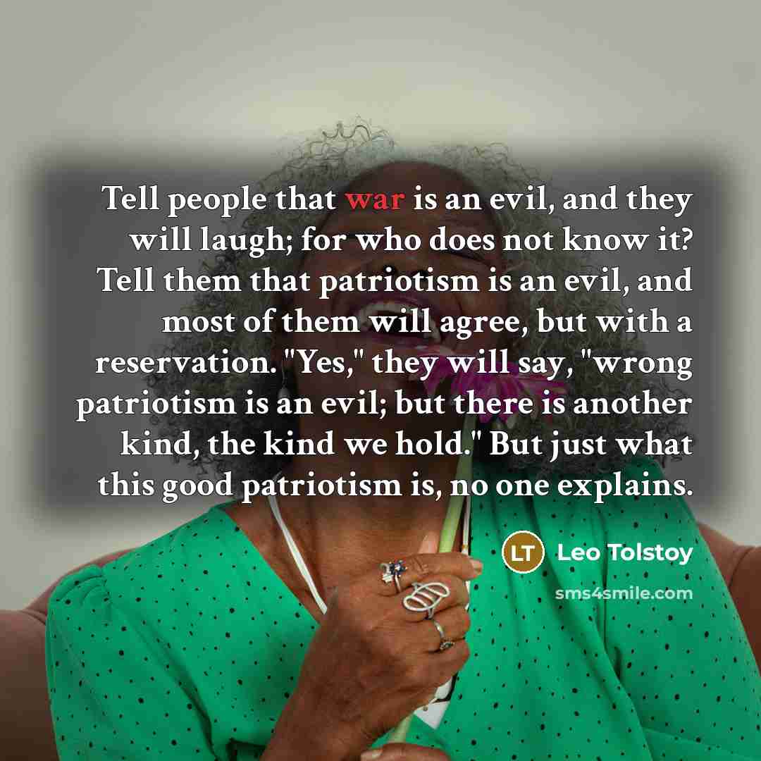 “Tell people that war is an evil, and they will…” quote by Leo Tolstoy