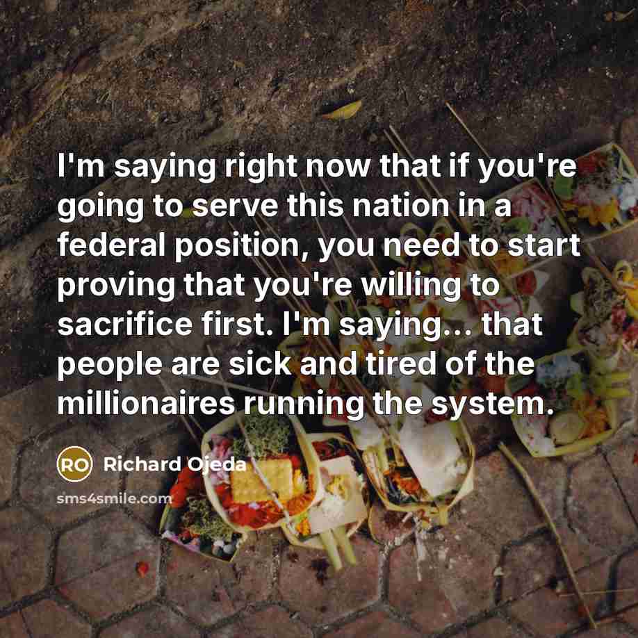 “I'm saying right now that if you're going to serve…” quote by Richard Ojeda