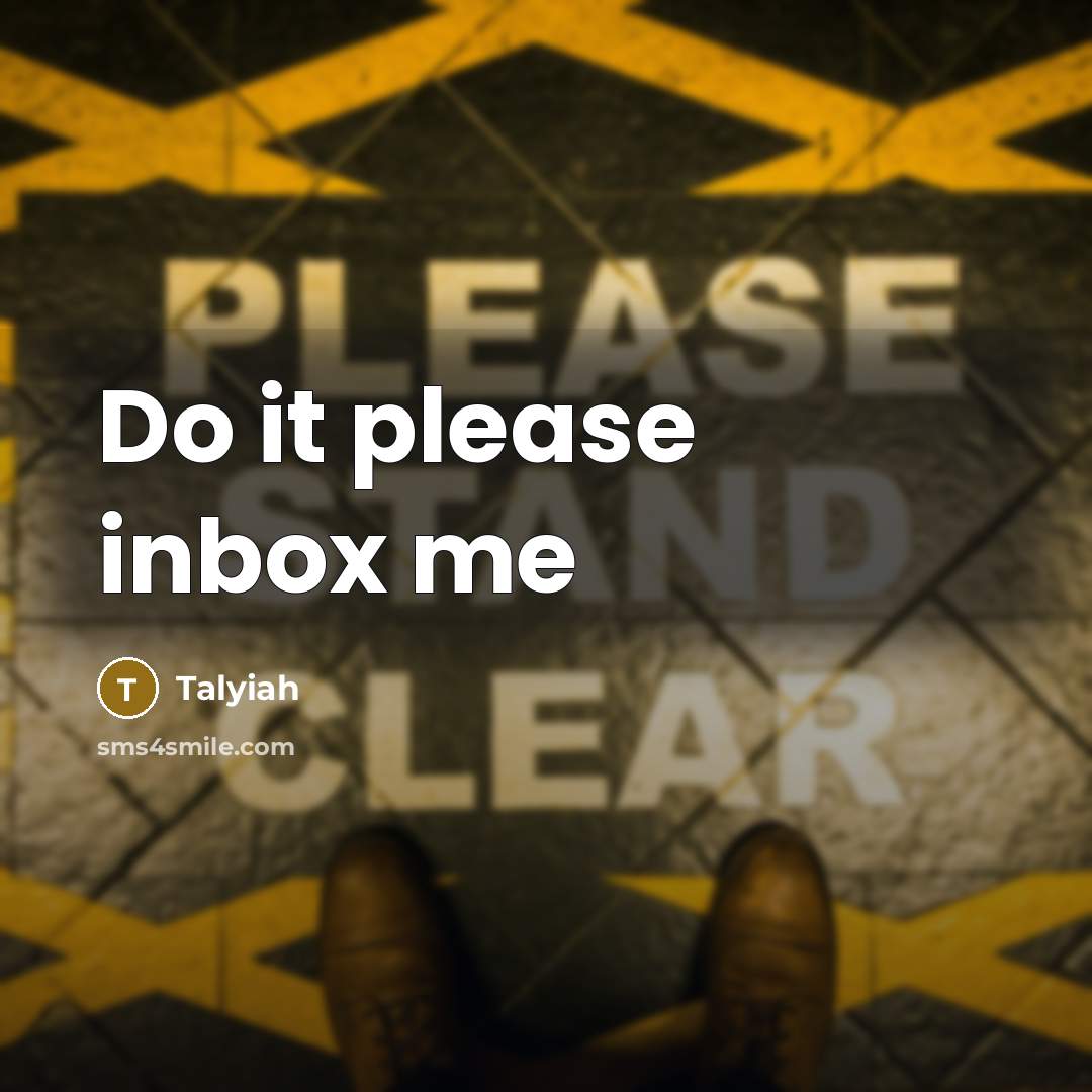 “Do it please inbox me…” quote by Talyiah