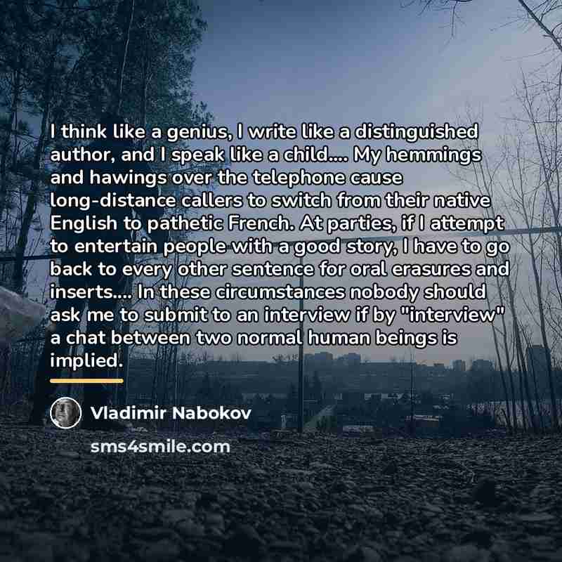 “I think like a genius, I write like a distinguished…” quote by Vladimir Nabokov