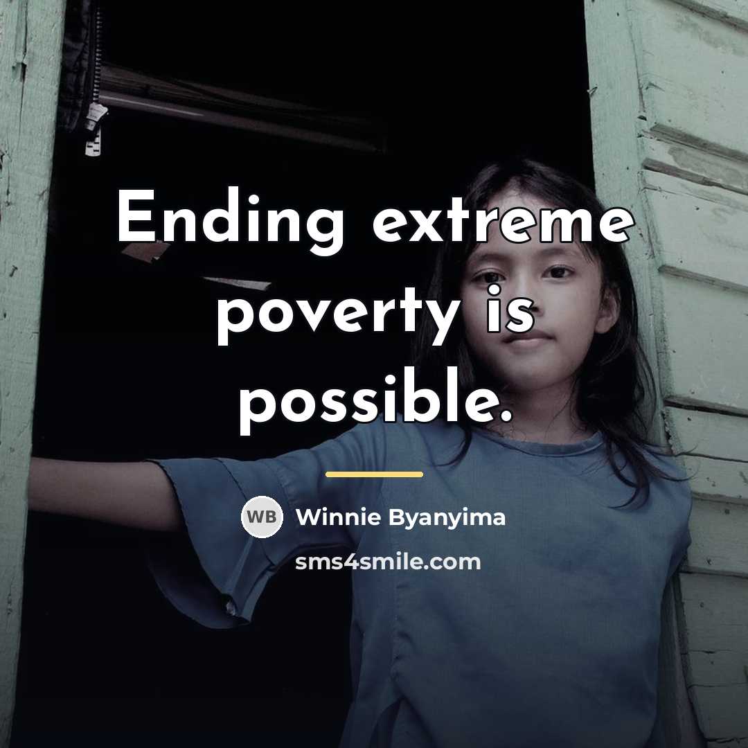 “Ending extreme poverty is possible.…” quote by Winnie Byanyima