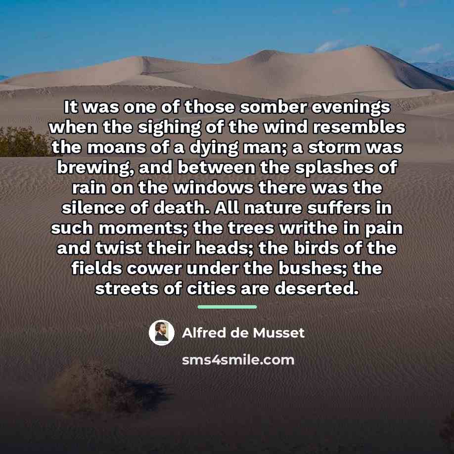 “It was one of those somber evenings when the sighing…” quote by Alfred de Musset
