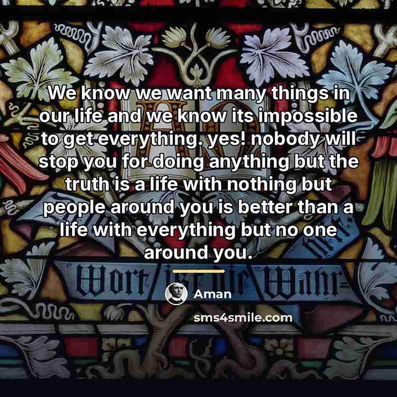 “We know we want many things in our life and…” quote by Aman