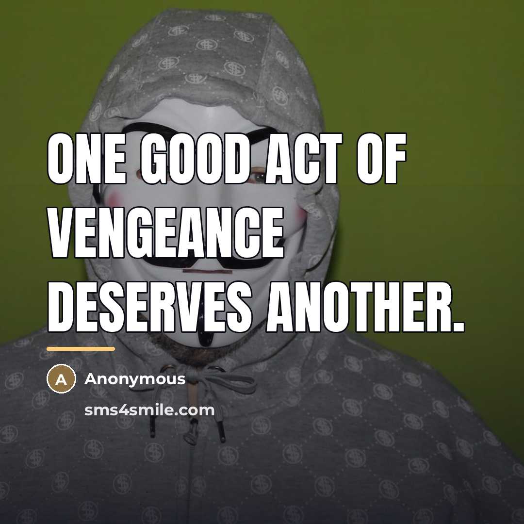 “One good act of vengeance deserves another.…” quote by John Jefferson