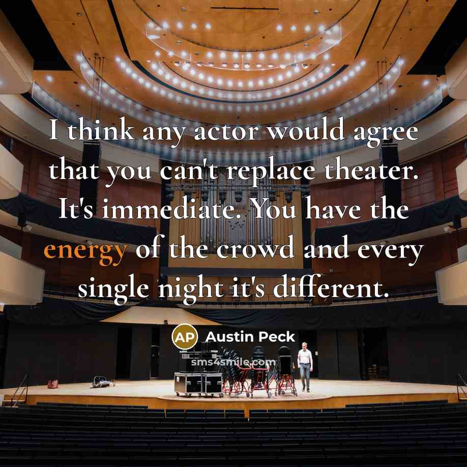 “I think any actor would agree that you can't replace…” quote by Austin Peck