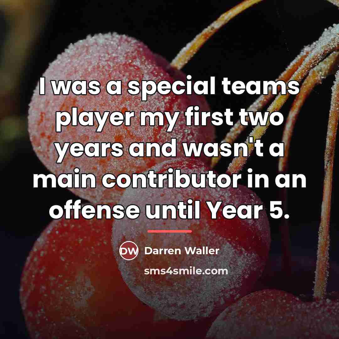 “I was a special teams player my first two years…” quote by Darren Waller