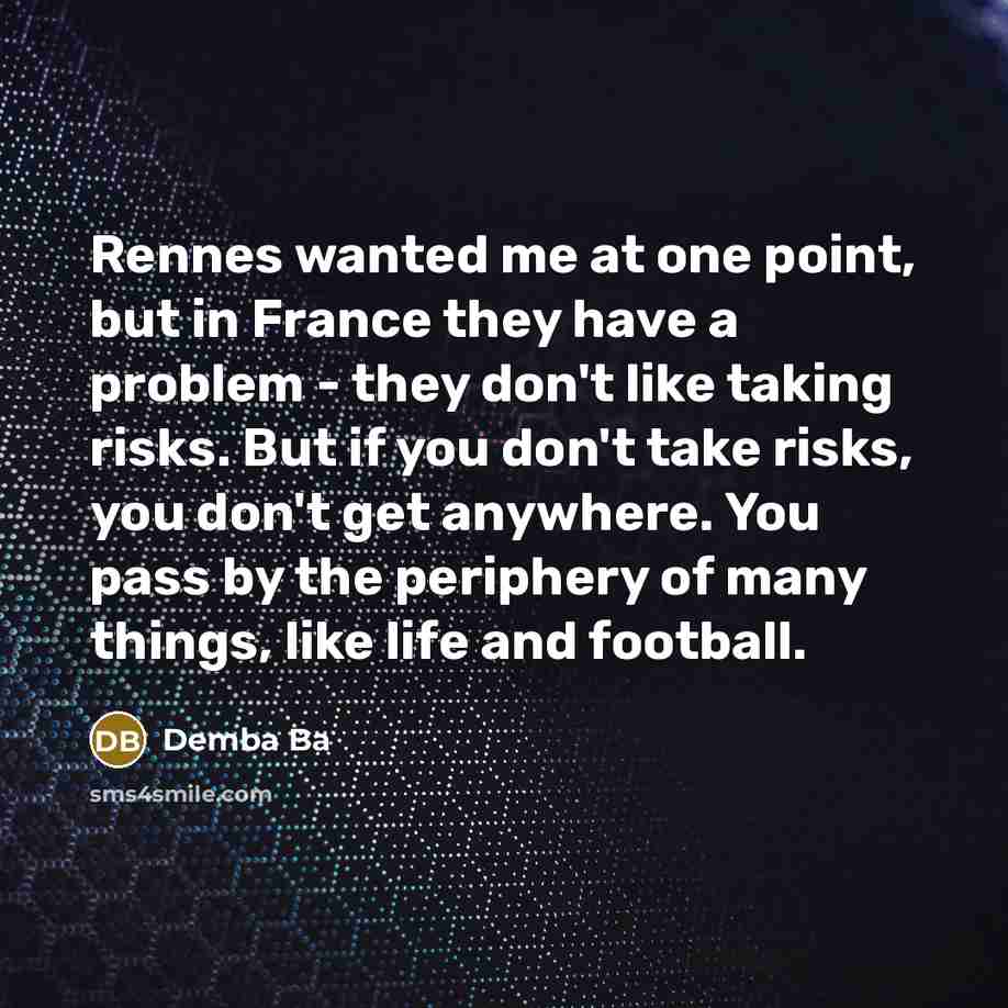 “Rennes wanted me at one point, but in France they…” quote by Demba Ba