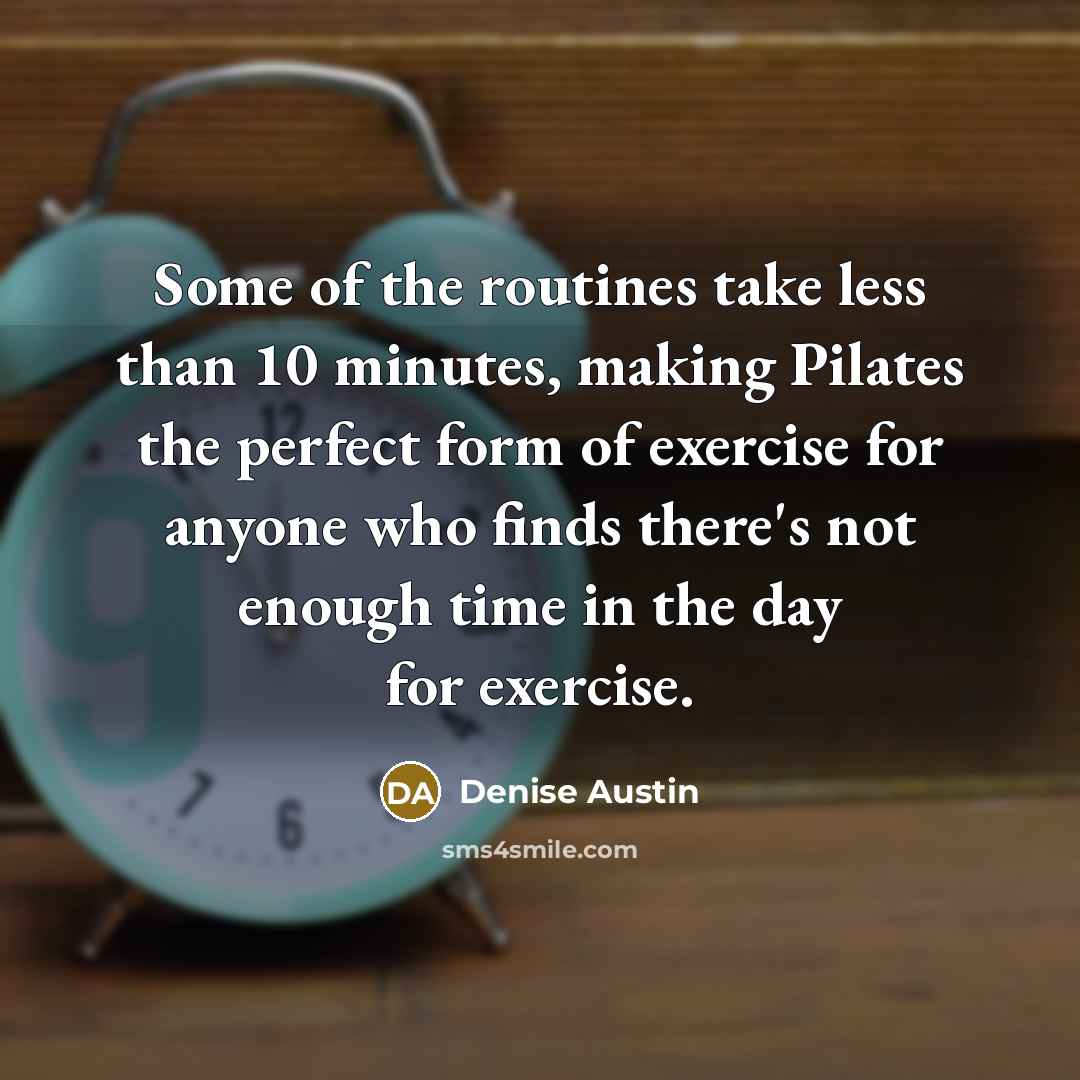 “Some of the routines take less than 10 minutes, making…” quote by Denise Austin