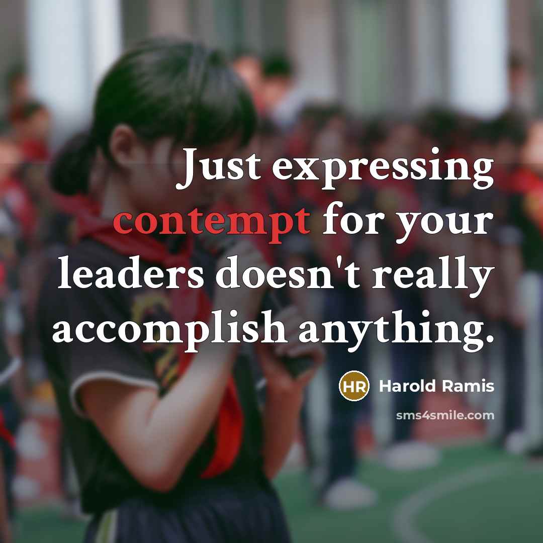 “Just expressing contempt for your leaders doesn't really accomplish anything.…” quote by Harold Ramis