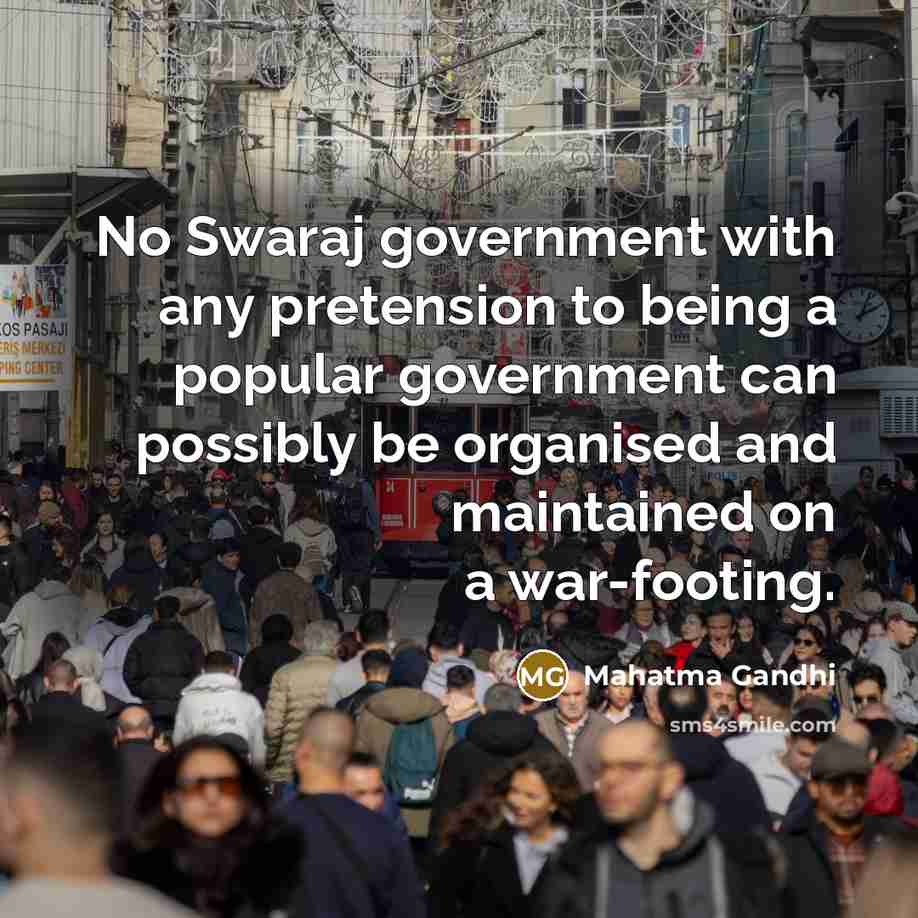 “No Swaraj government with any pretension to being a popular…” quote by Mahatma Gandhi