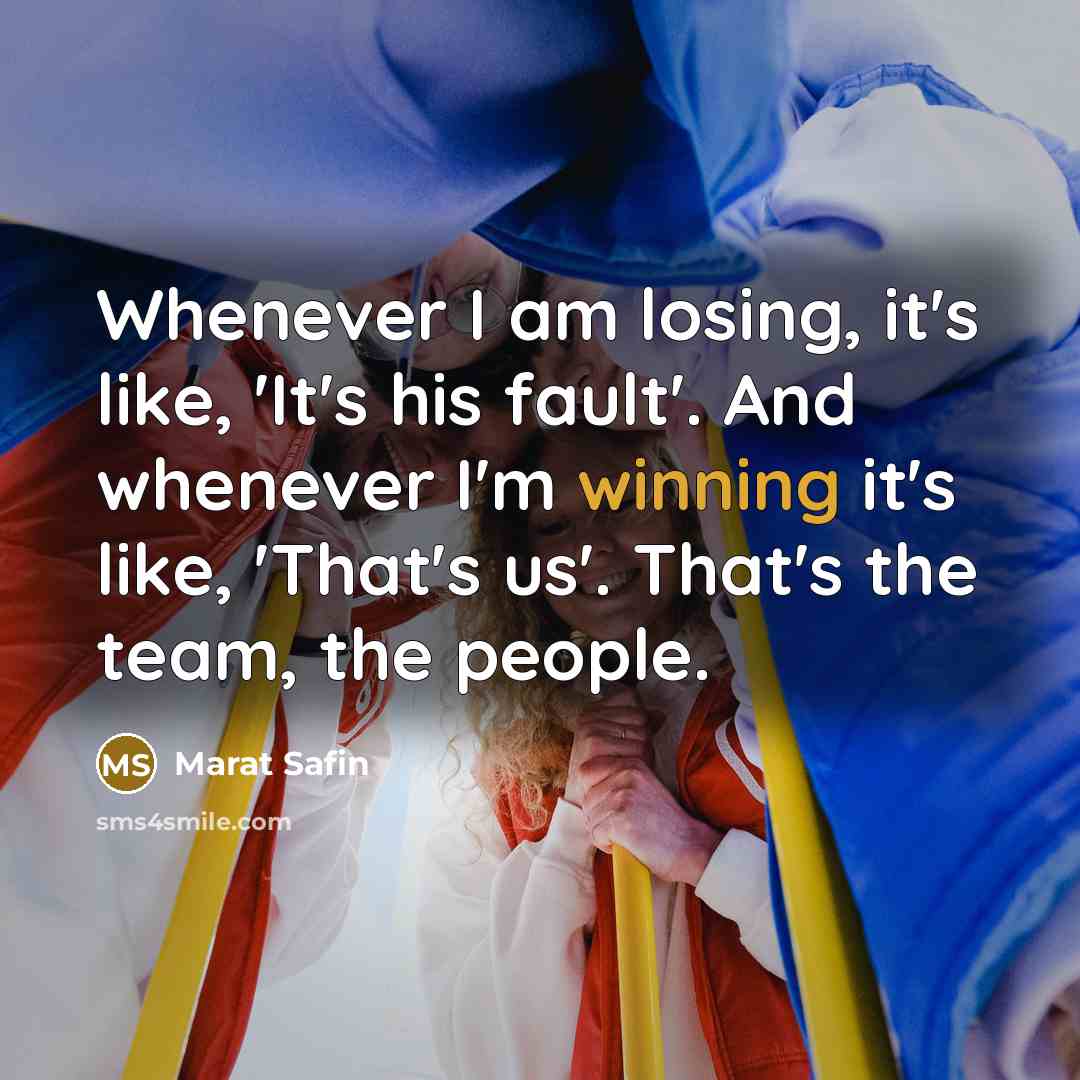 “Whenever I am losing, it's like, 'It's his fault'. And…” quote by Marat Safin