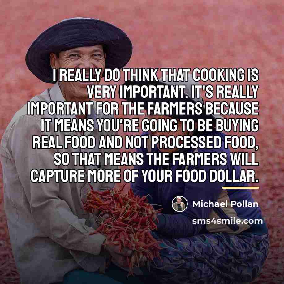 “I really do think that cooking is very important. It's…” quote by Michael Pollan