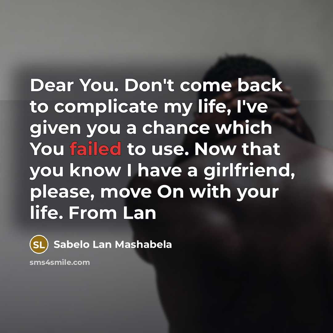 “Dear You. Don't come back to complicate my life, I've…” quote by Sabelo Lan Mashabela