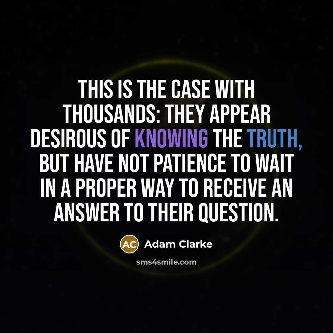 “This is the case with thousands: they appear desirous of…” quote by Adam Clarke