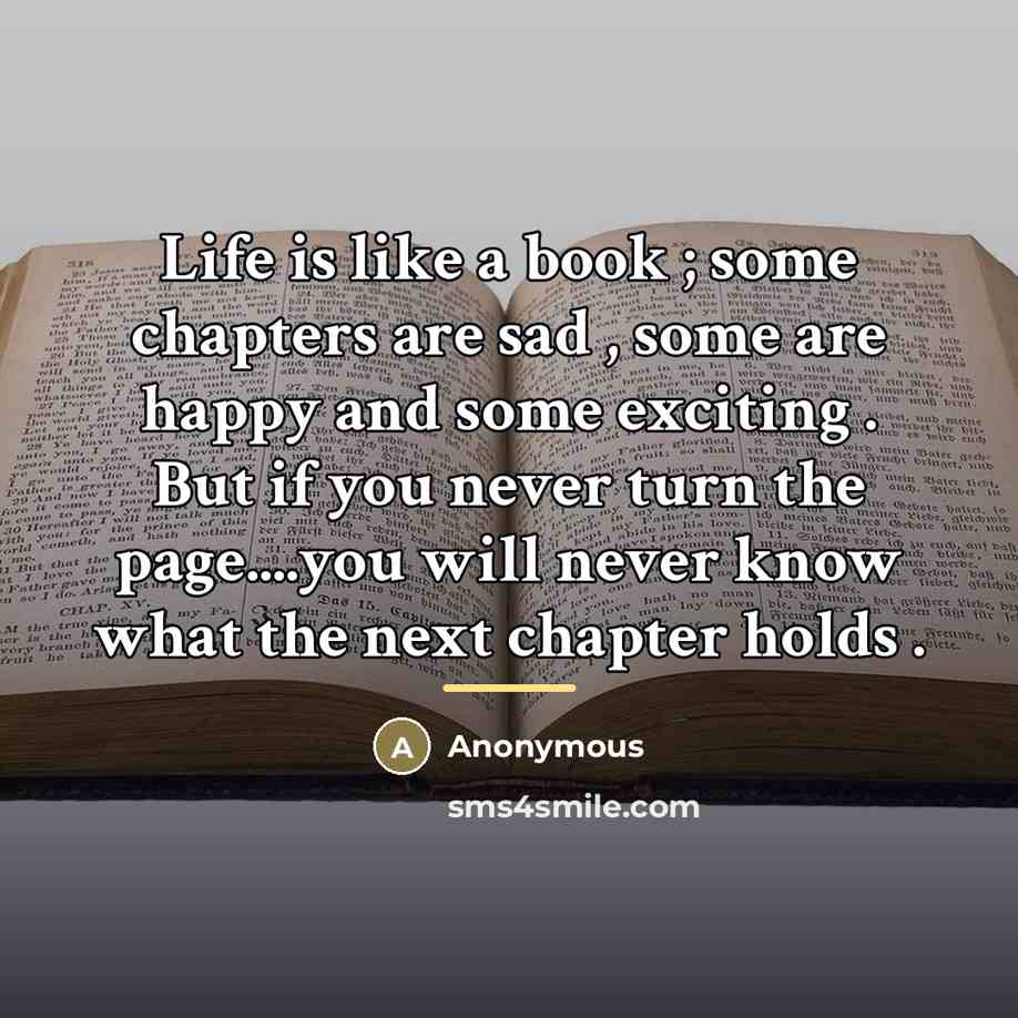 “Life is like a book ; some chapters are sad…” quote by Anonymous