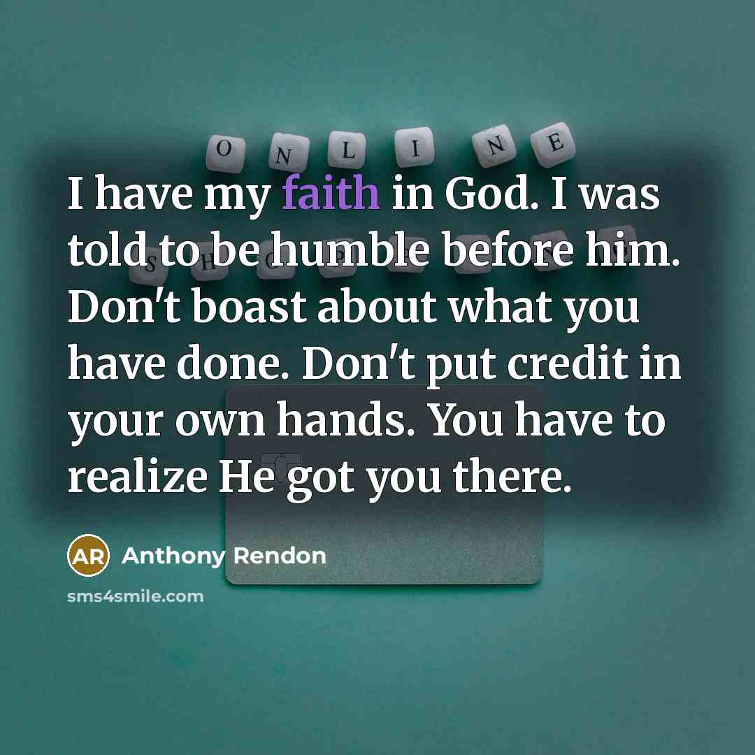 “I have my faith in God. I was told to…” quote by Anthony Rendon
