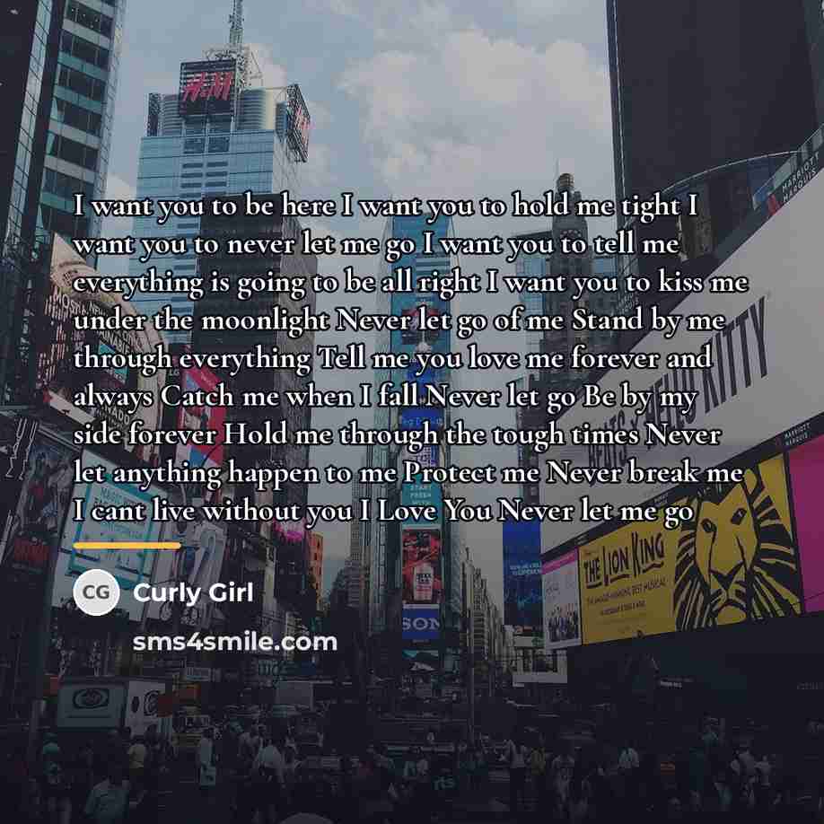 “I want you to be here I want you to…” quote by Curly Girl