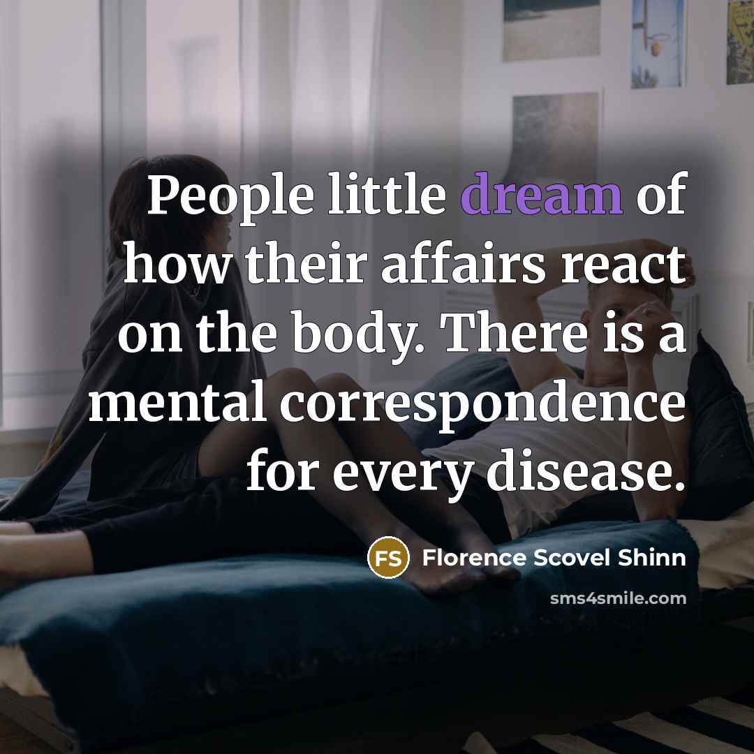 “People little dream of how their affairs react on the…” quote by Florence Scovel Shinn