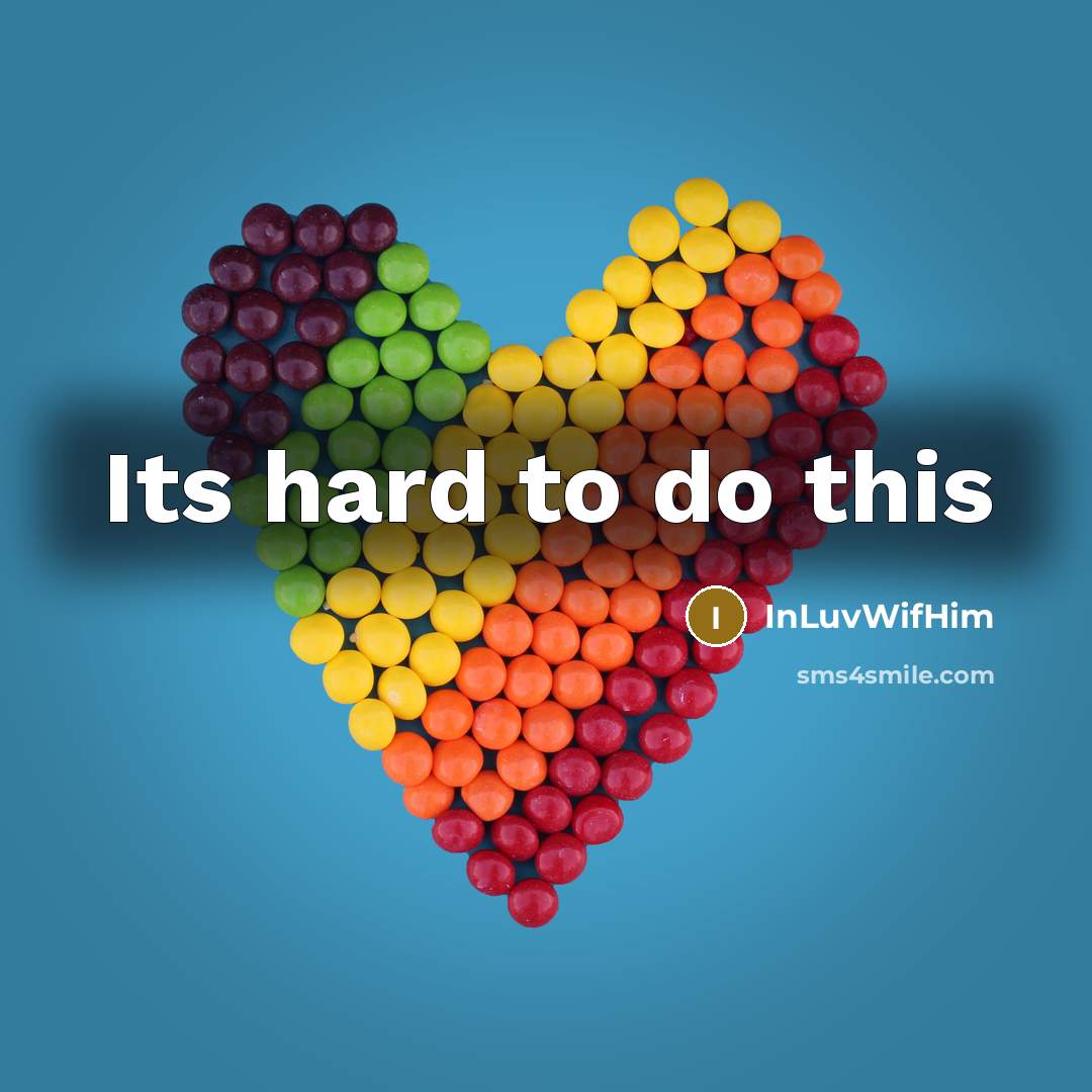 “Its hard to do this…” quote by INLuvWifHim