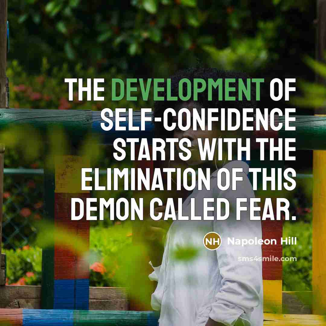 “The development of self-confidence starts with the elimination of this…” quote by Napoleon Hill