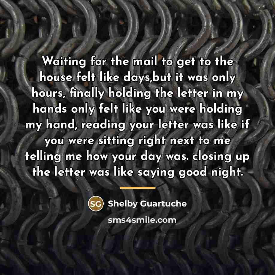 “Waiting for the mail to get to the house felt…” quote by Shelby Guartuche