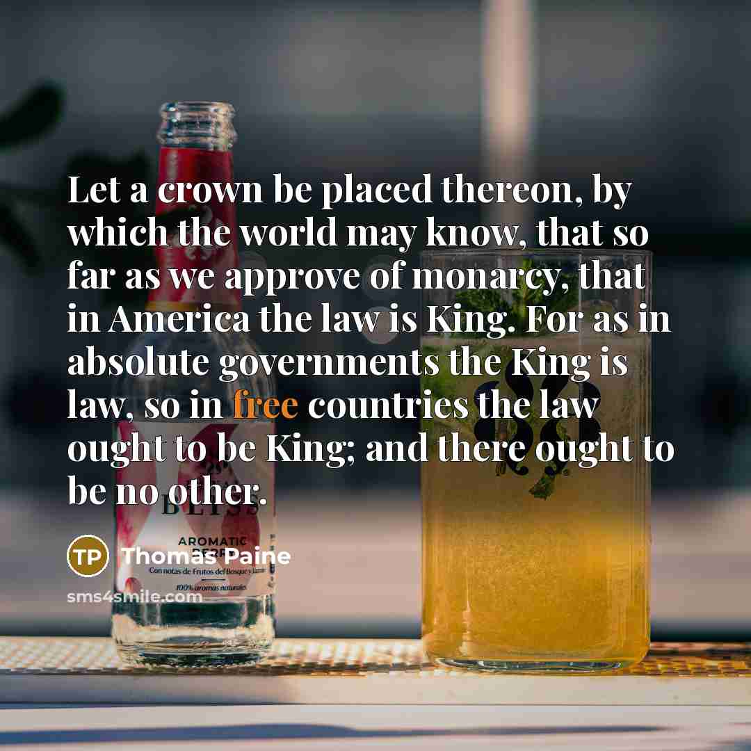 “Let a crown be placed thereon, by which the world…” quote by Thomas Paine