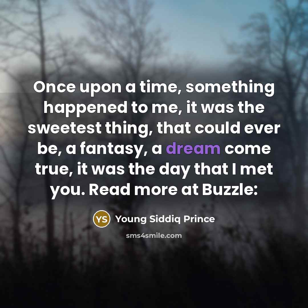 “Once upon a time, something happened to me, it was…” quote by Young Siddiq Prince